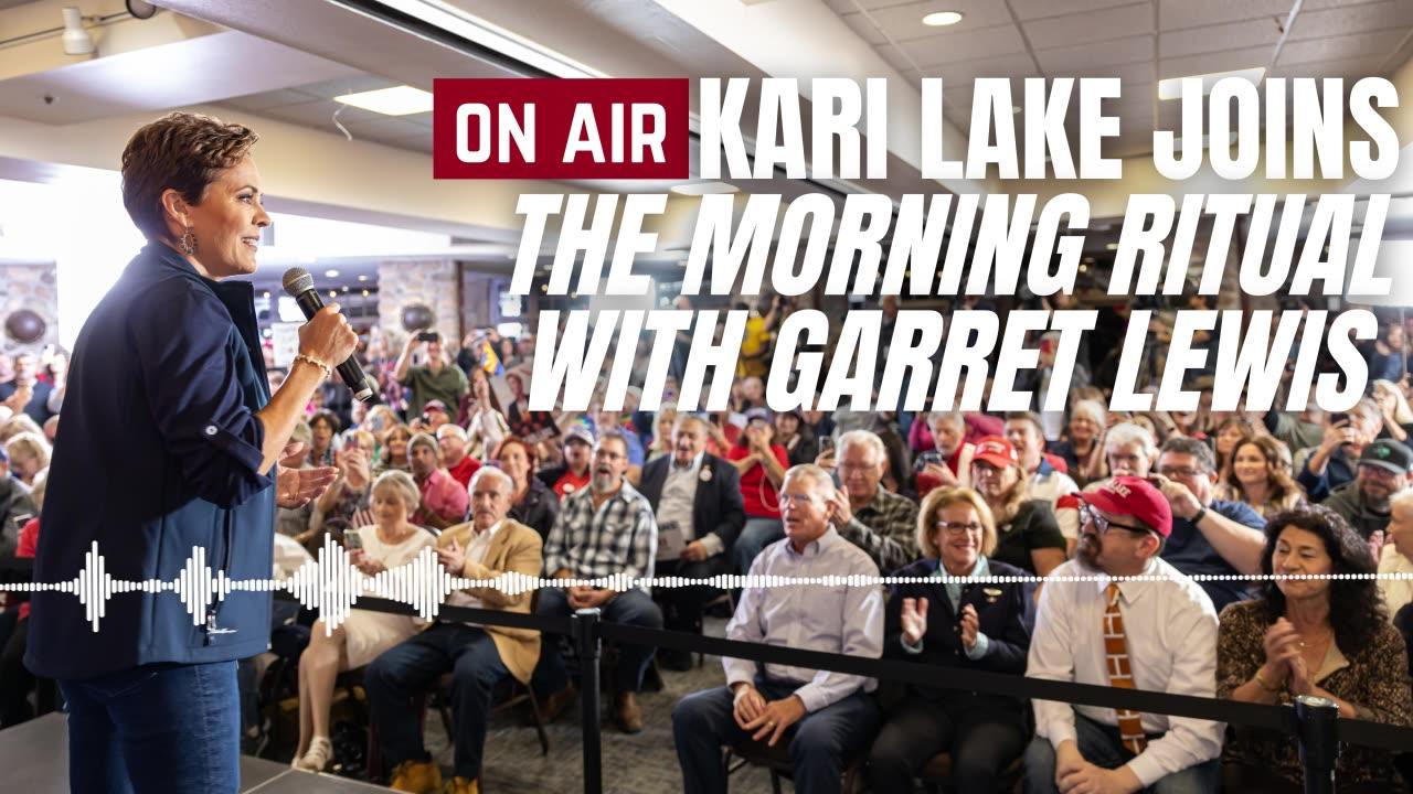 LISTEN: Kari Lake Joins The Morning Ritual with Garret Lewis - 8/16/23