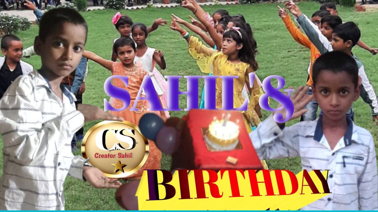 SAHIL'& BIRTHDAY from home ! Please help fallow and saport