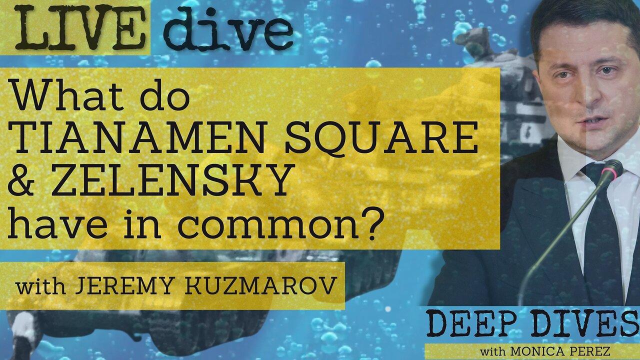Common Ground with Jeremy Kuzmarov: What do Zelensky & Tiananmen Square have in common?