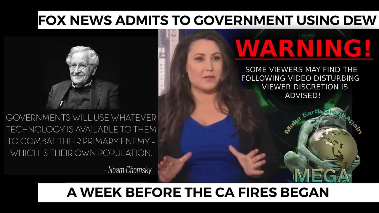 FOX NEWS ADMITS GOVERNMENT USING LASERS (DEW) BEFORE CA FIRES (October 22, 2017)