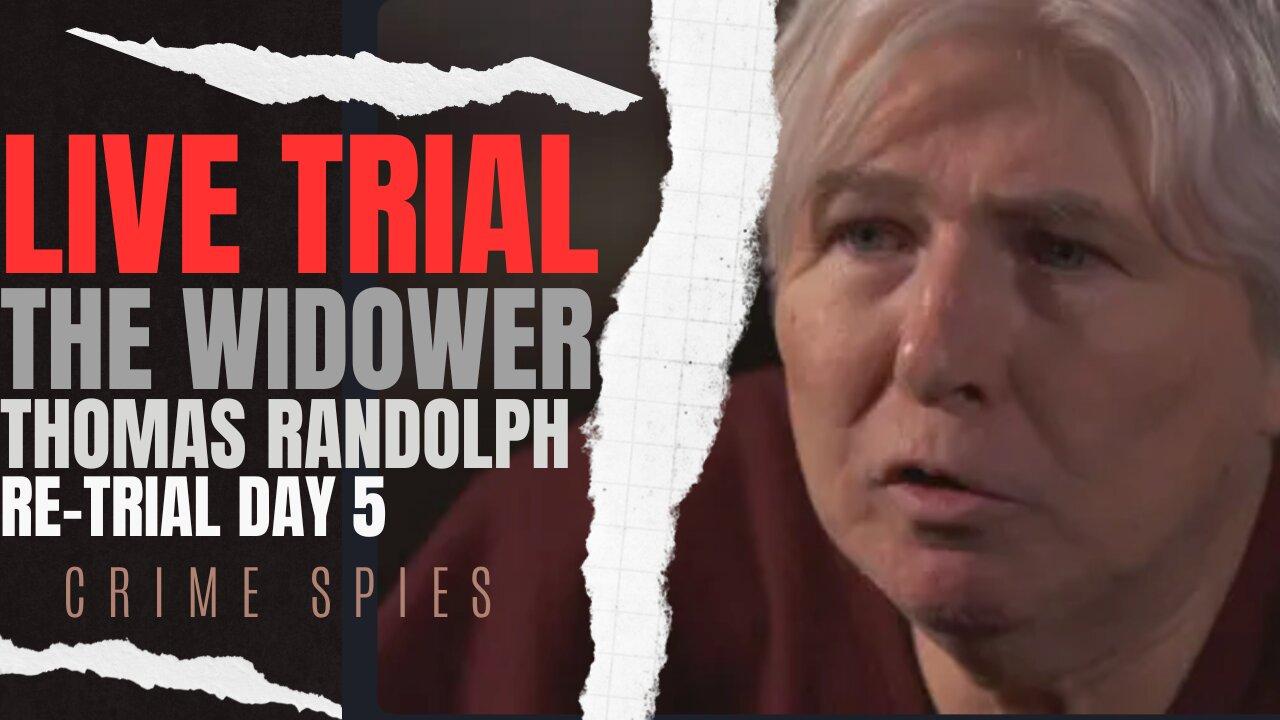 🔴LIVE Watch 👀 ’N Chat 💬 Thomas Randolph "The Widower" Murder Trial Day 5 DELAY START skip breaks
