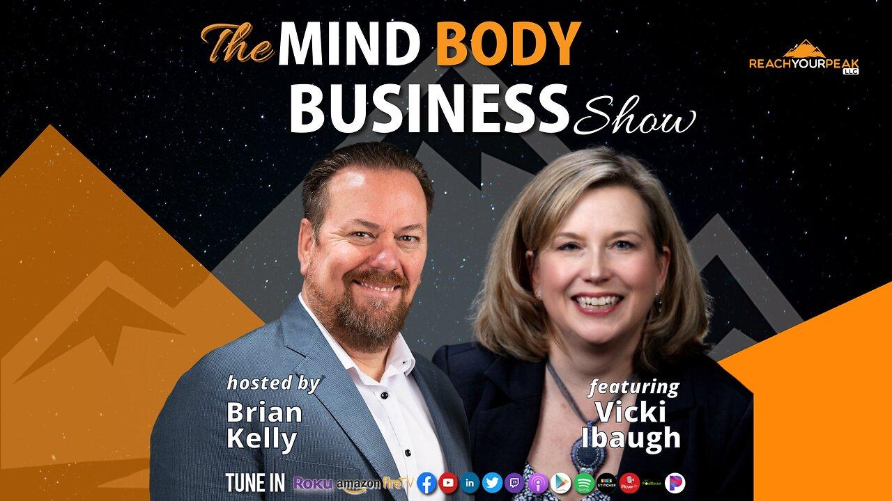 Special Guest Expert Vicki Ibaugh on The Mind Body Business Show