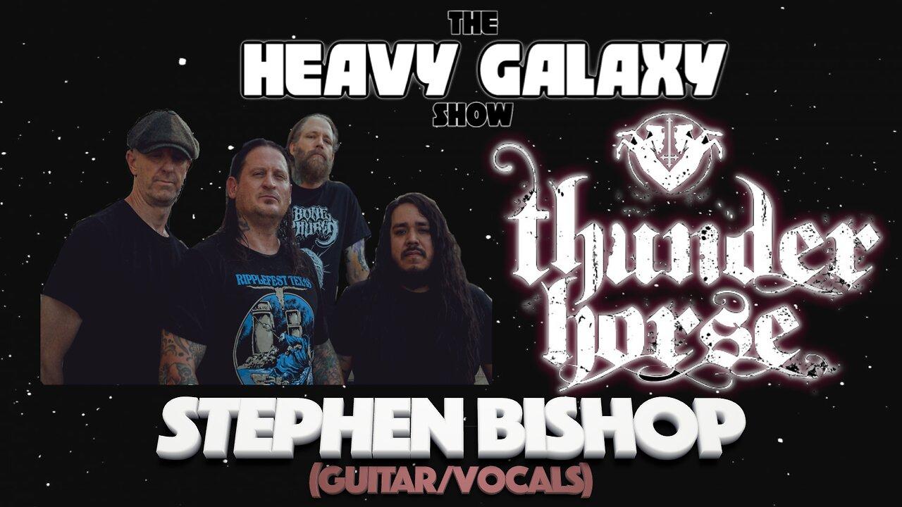 THUNDER HORSE guitarist/vocalist Stephen Bishop