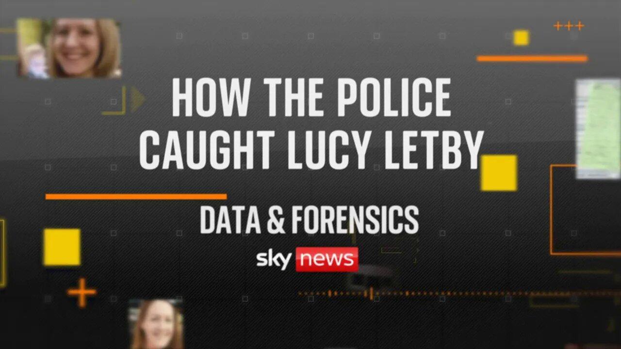 Lucy Letby: How the police caught the former nurse
