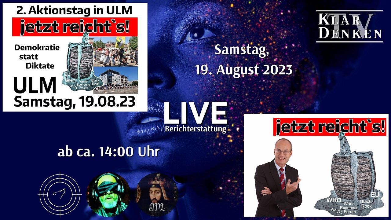 LIVE | aus Ulm: 2. Aktionstag - Jetzt reicht´s!
