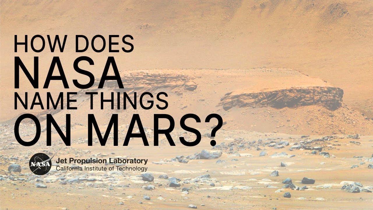 How Does NASA Name Things on Mars? (Mars Report -2023)