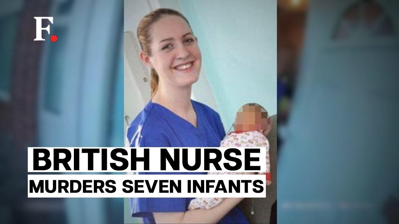 British nurse murdered 7 babies despite repeated warnings - QNC News