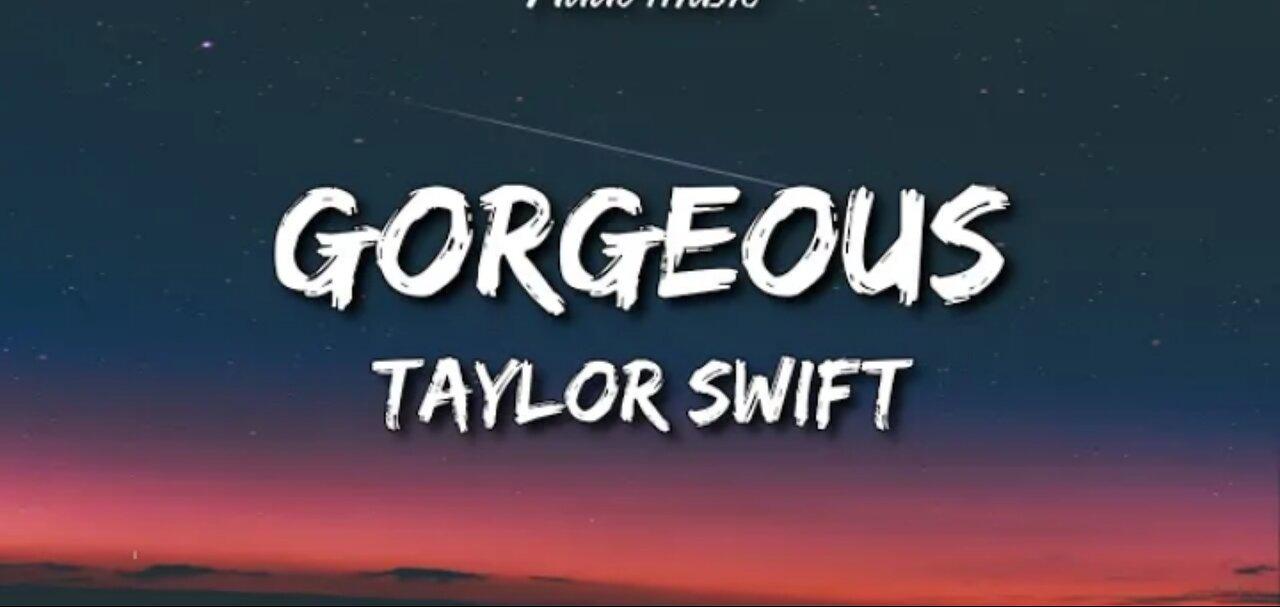 Taylor swift-Gorgeous( lyrics)