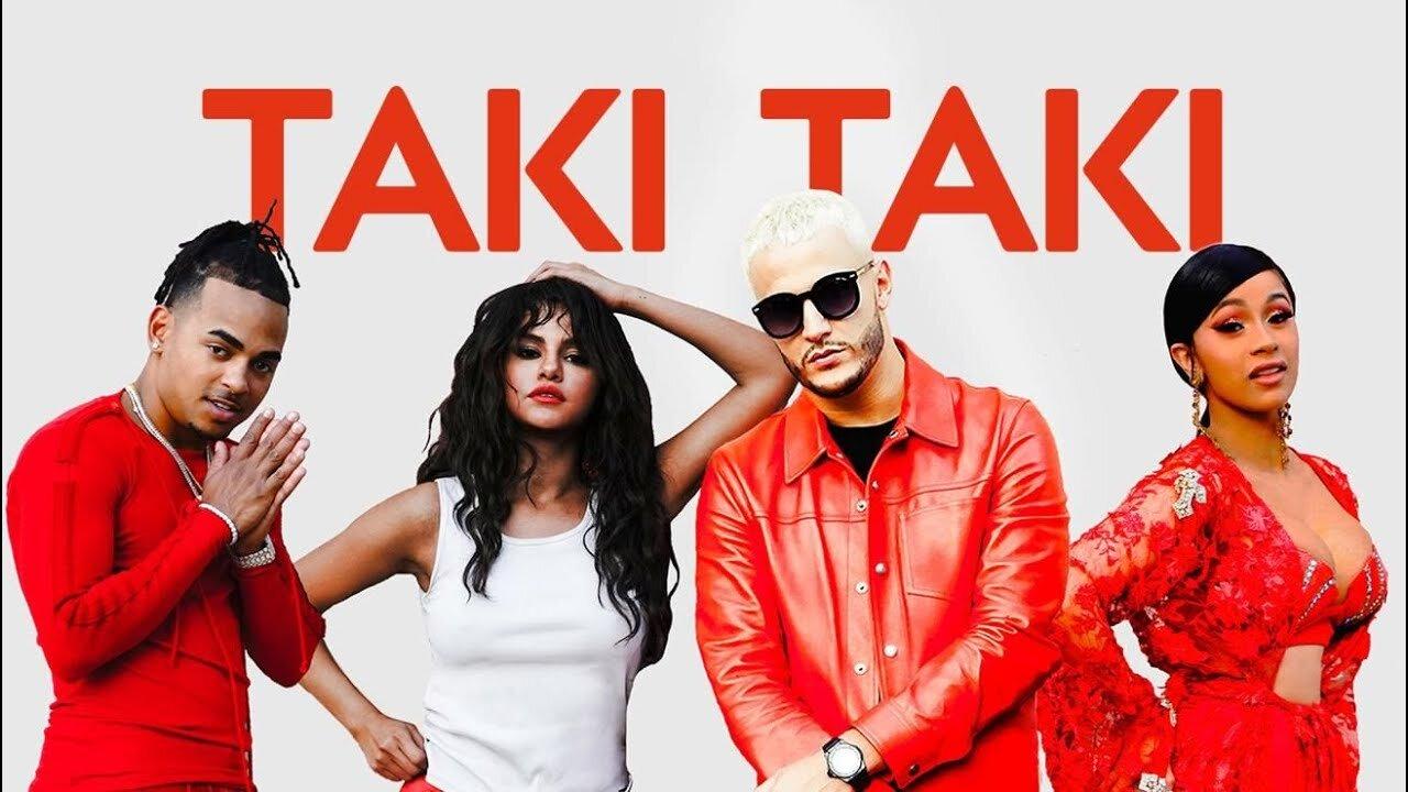 Taki Taki ft. Selena Gomez, Ozuna, Cardi B