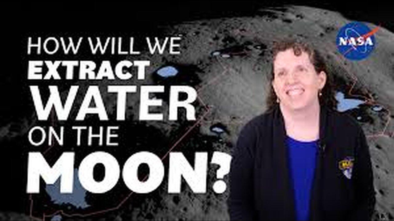How Will We Extract The Water On Moon ?We Asked Nasa Technologists