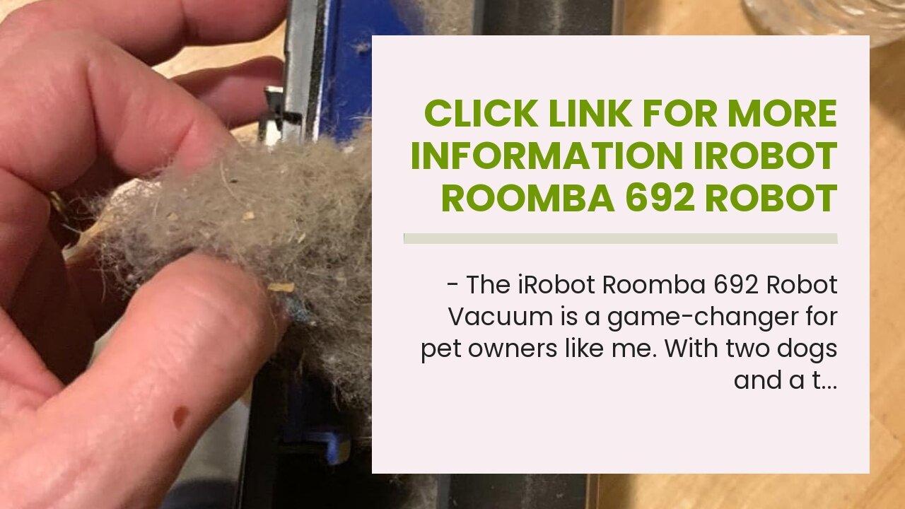 Click link for more information iRobot Roomba 692 Robot Vacuum-Wi-Fi Connectivity, Personalized...