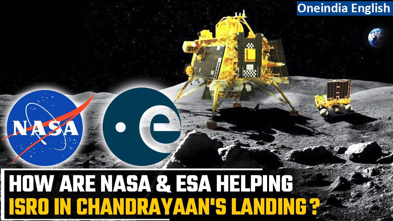 Chandrayaan-3 soft landing on Moon: NASA and ESA support ISRO during crucial phase | Oneindia News