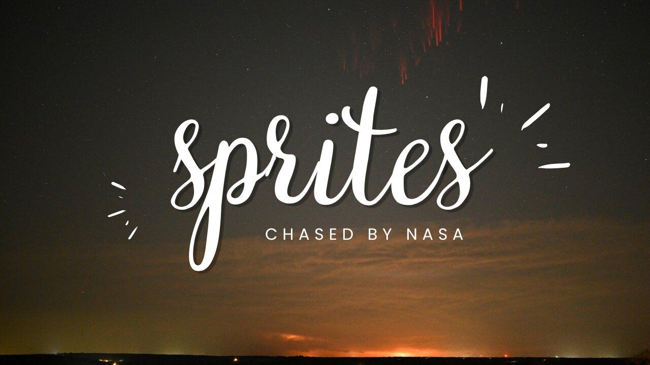 Chasing Sprites in Electric Skies | NASA