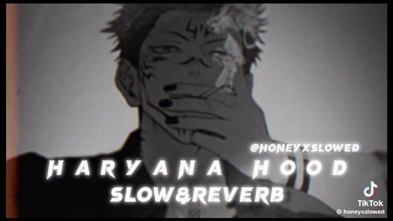 HARYANA HOOD SLOW&REVERB BASS BOOSTED