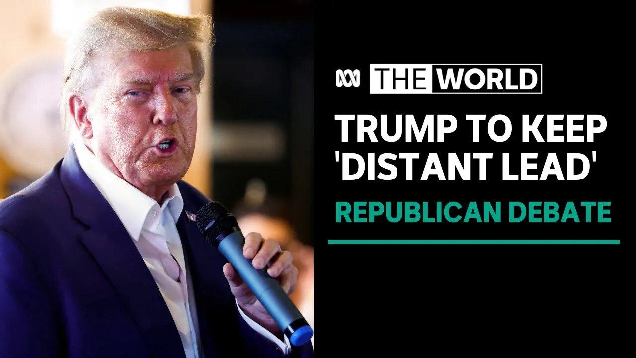 No-show Donald Trump to dominate Republican debate | The World