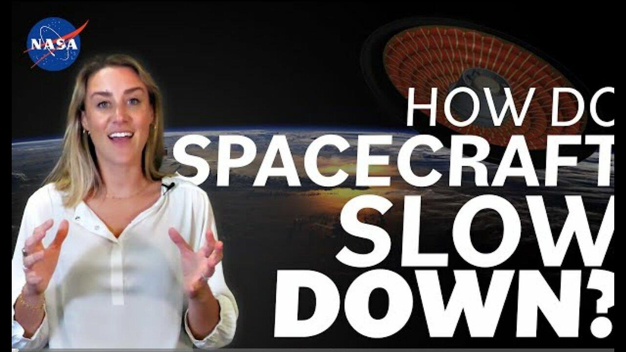 How do spacecraft slow Down ? We asked a NASA Technologist | NASA VIDEOS 05