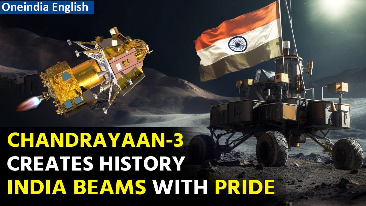 India's Chandrayaan-3 creates history; Becomes first spacecraft to soft-land on moon | Oneindia News