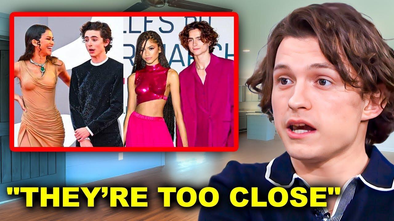 Tom Holland Furiously Reacts To Zendaya And Timothee Chalamet