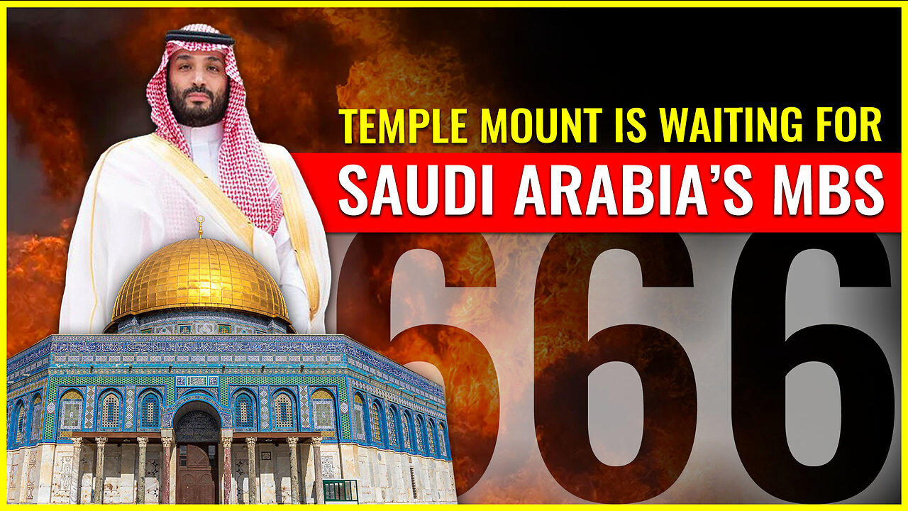 Temple Mount Is Waiting for Saudi Arabia’s Mohammed Bin Salman