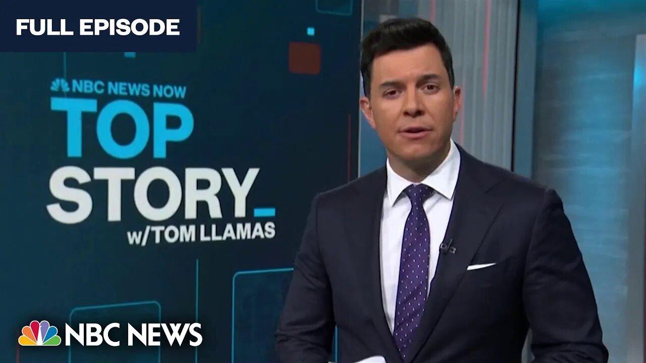 Top Story with Tom Llamas -  Aug. 23 | NBC News NOW