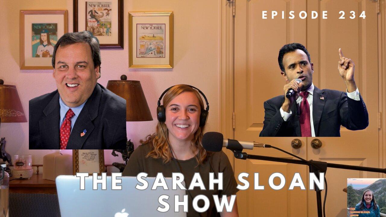 Sarah Sloan Show - 234. Why Chris Christie is Running for President and Vivek's 10 Commandments