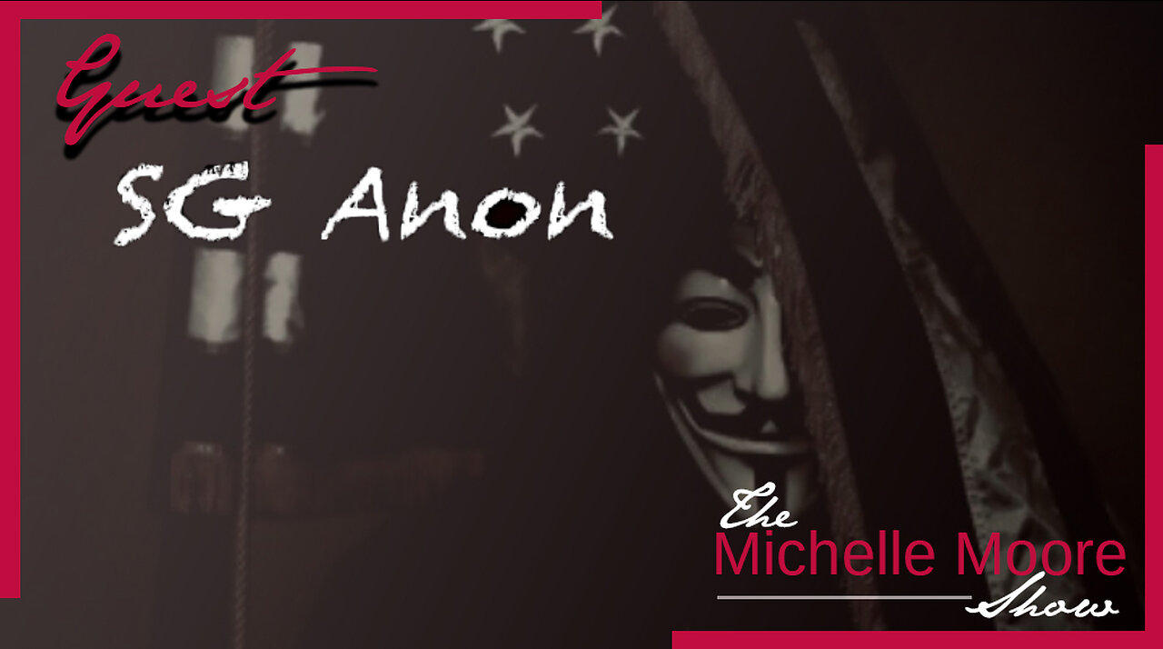 The Michelle Moore Show: SG Anon 'Jesus, Medbeds, & the 2024 Election' Aug 25, 2023