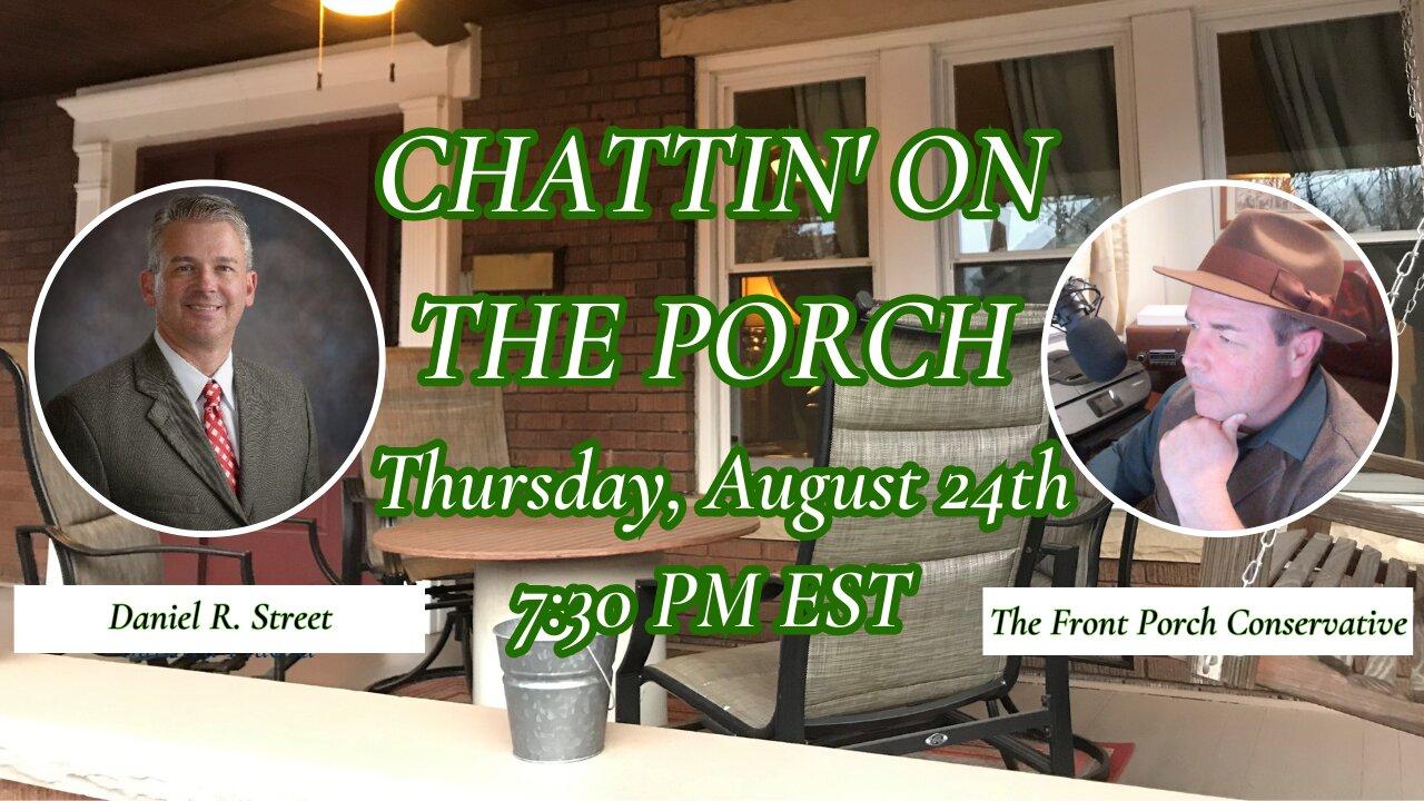 Chattin’ On The Porch w/ Daniel R. Street