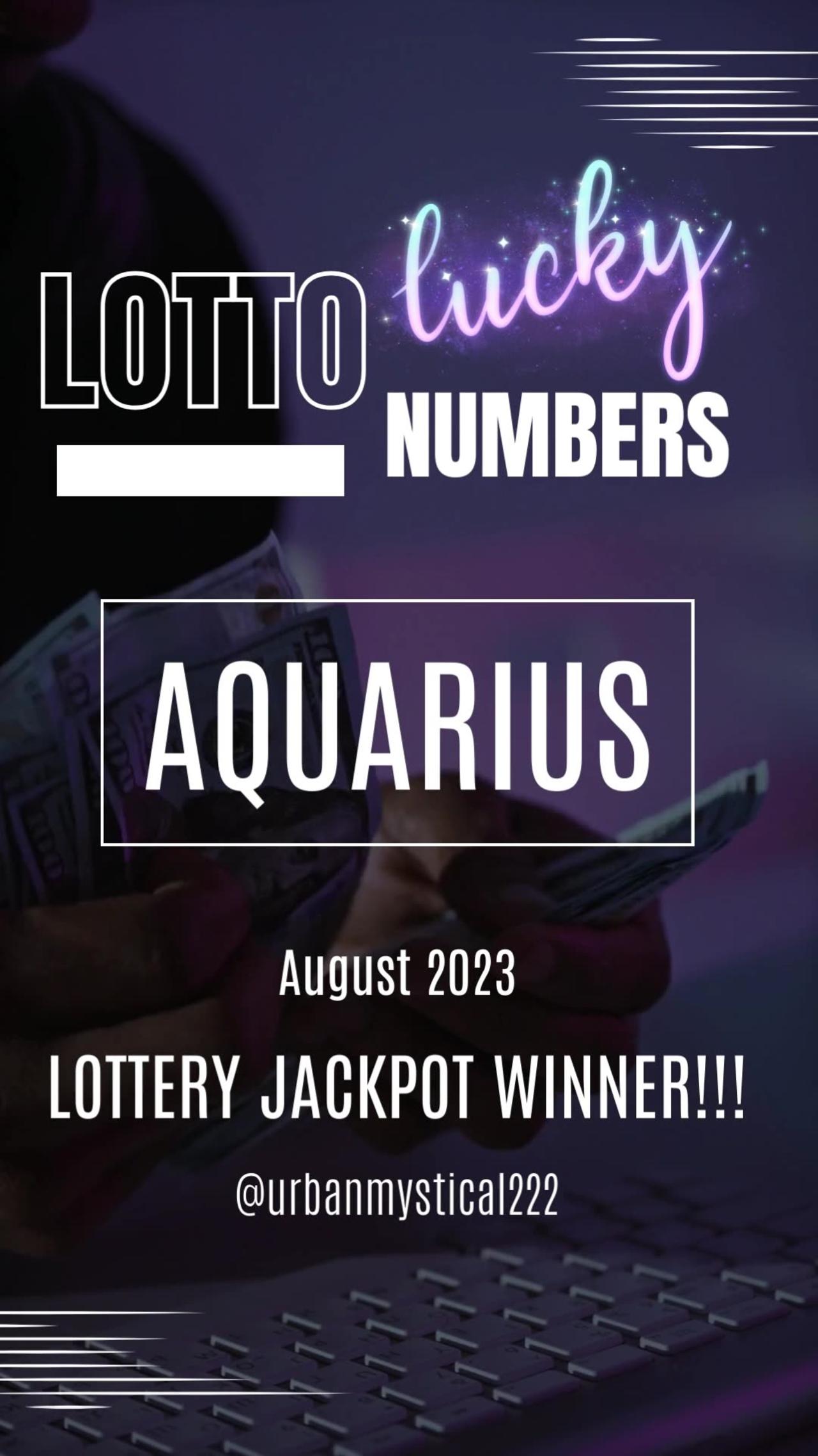 AQUARIUS JACKPOT WINNER!!!!!💸💲💫👉AUGUST 2023🍀❤️💲✨️🏆⭐️💲💰❤️💸 Lucky Lotto Numbers.  #t