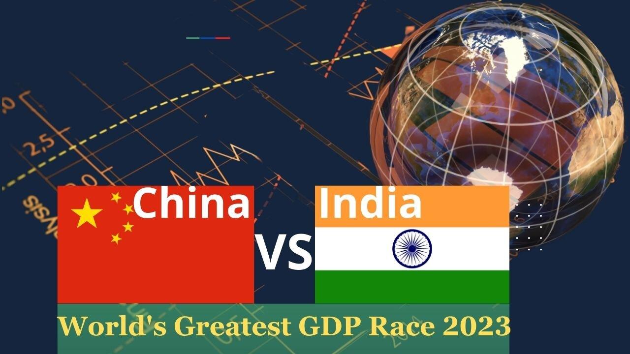 China vs India 2023 I World's Greatest GDP Race I GDP Trends