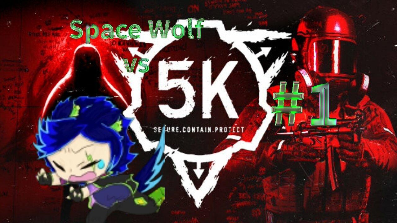 Space Wolf vs SCP 5K #1