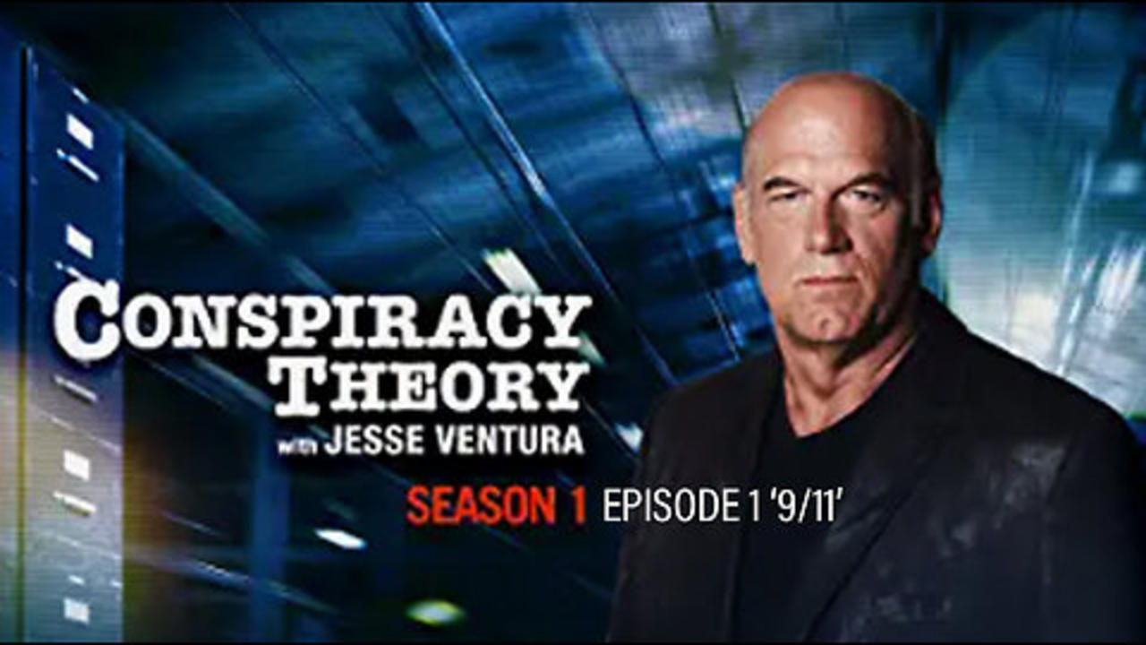 Conspiracy Theory with Jesse Ventura: Season 1 Episode 1 '9/11'