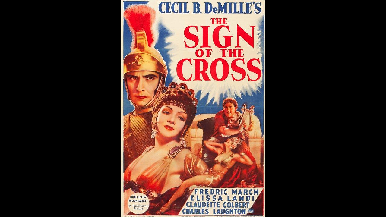 The Sign of the Cross (1932) produced and directed by Cecil B. DeMille
