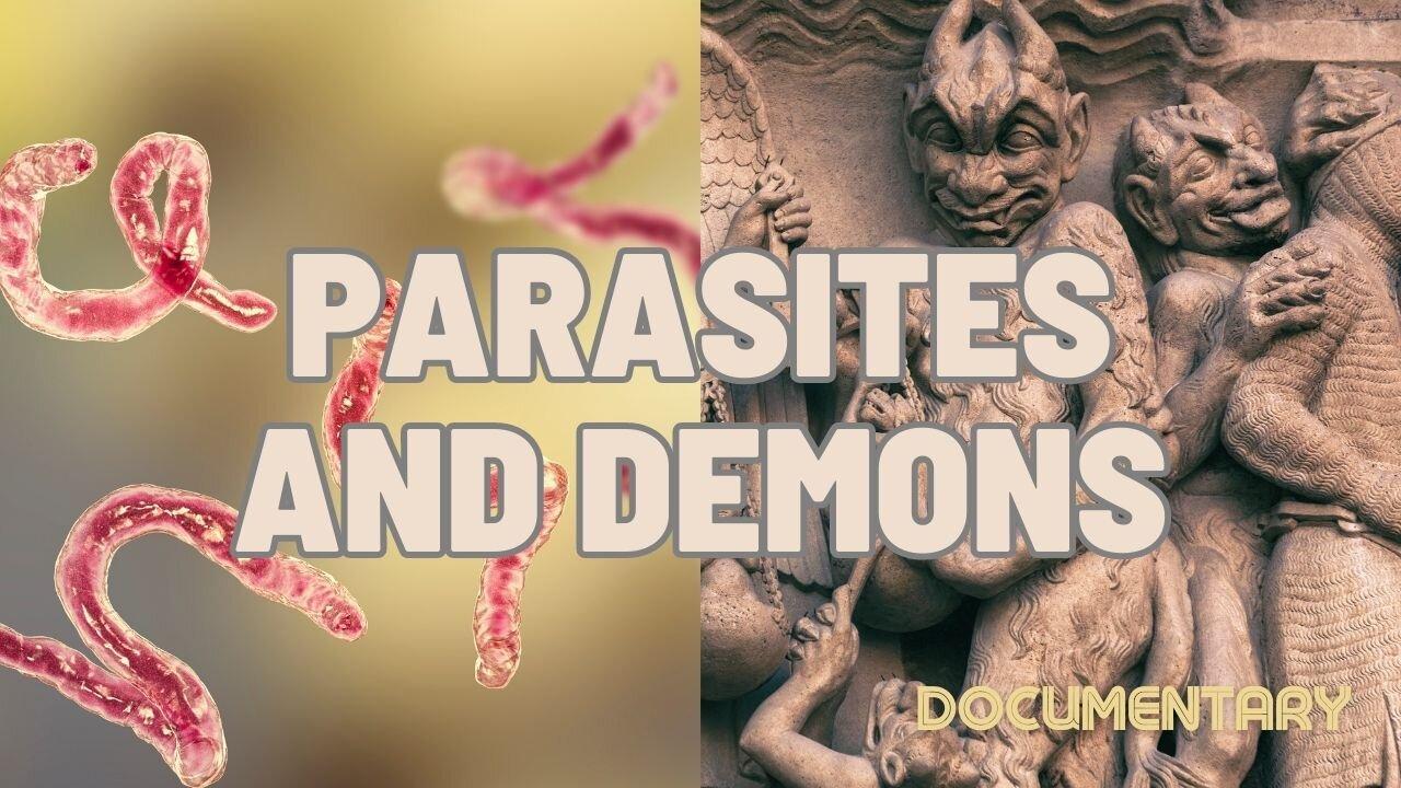 Documentary: Parasites and Demons