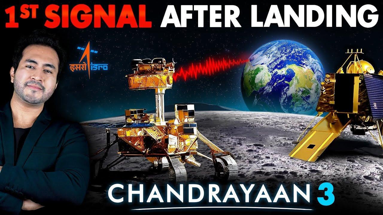 Chandrayan -3 send first signal on Earth  After landing