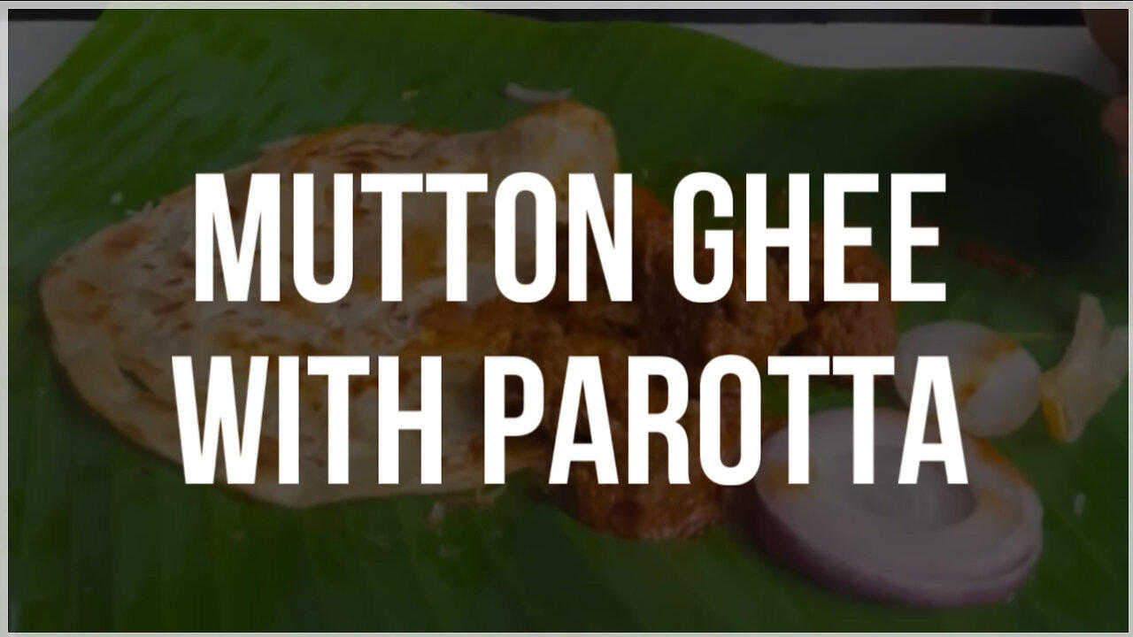 MUTTON GHEE WITH PAROTTA | INDIAN STYLE | HRS