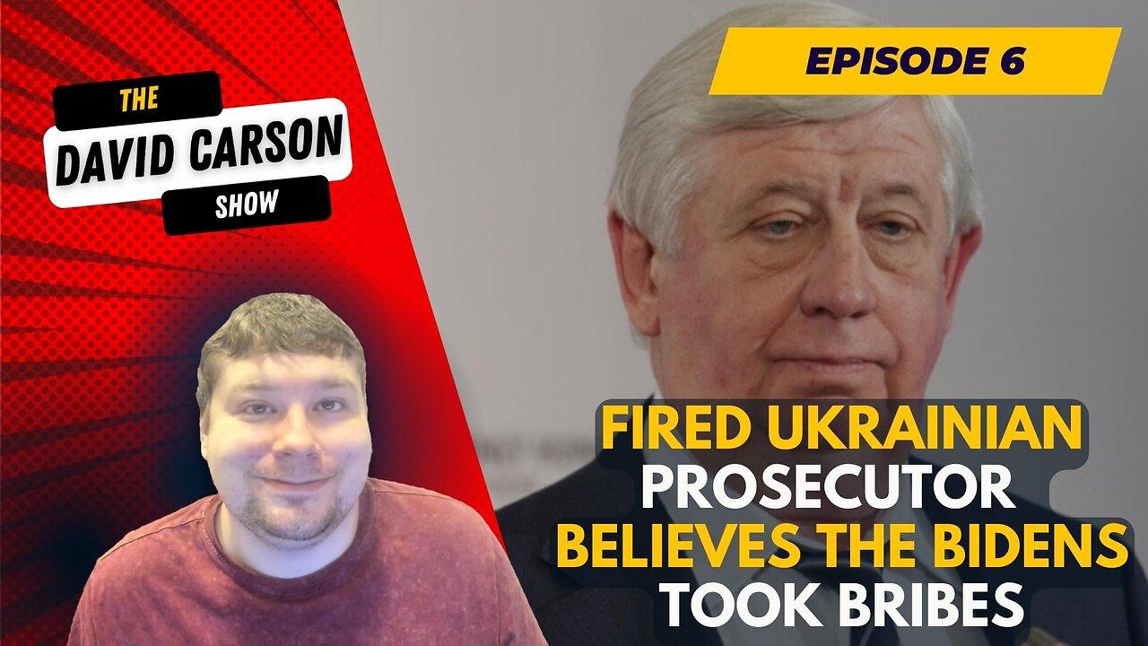 Fired Ukrainian Prosecutor Viktor Shokin Believes The Bidens Took Bribes