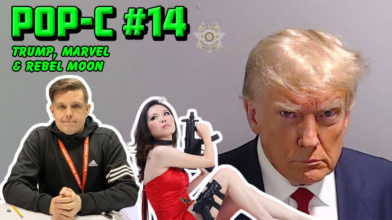 Pop-C with Shane & Yanzi #14: Donald Trump, Rebel Moon & Marvel Comics