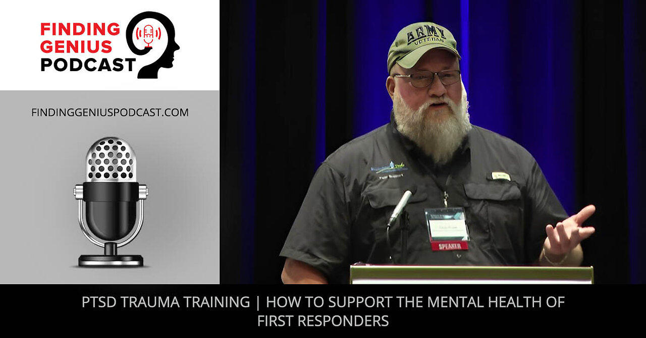 PTSD Trauma Training | How To Support The Mental Health Of First Responders