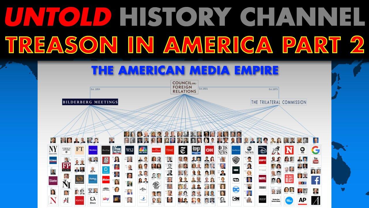 Treason In America Part 2: The Council On Foreign Relations The American Media Empire | LIVESTREAM BEGINS 6 PM EST