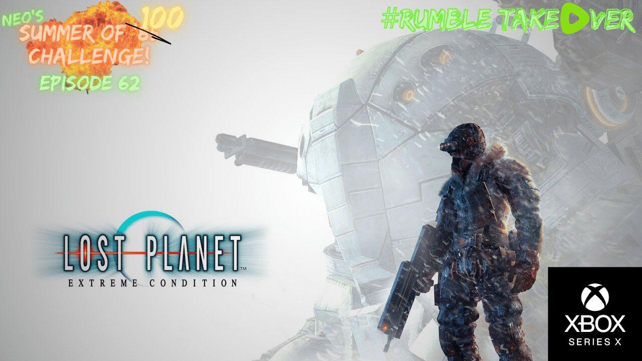 Summer of Games - Episode 62: Lost Planet [99/100] | Rumble Gaming