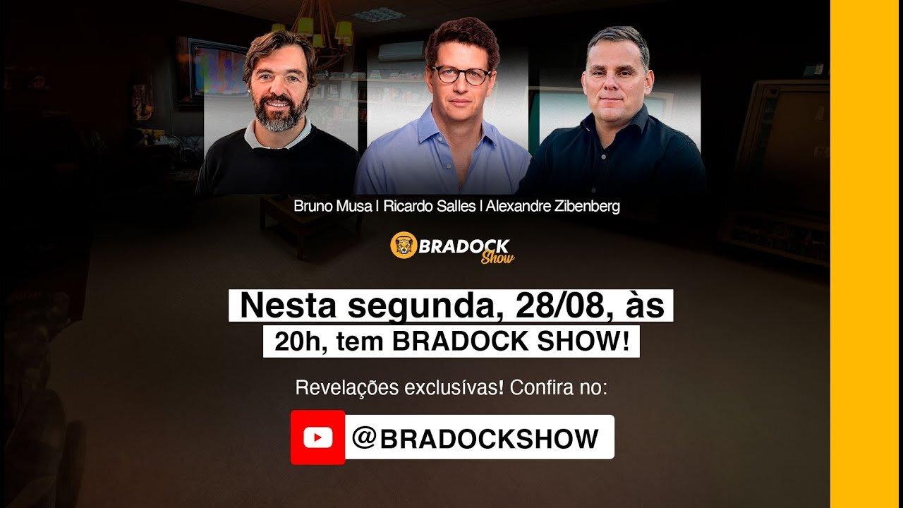 Bradock Show - 28/08/23 - Ricardo Salles, Bruno Musa e Alexandre Zibenberg