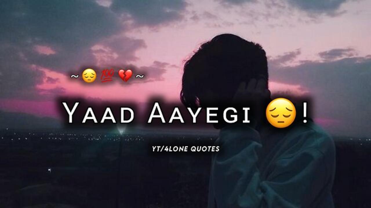 Yaad aayegi 😔! 💔Sad WhatsApp status😥 Mood off Status😔 Very sad shayari status🥀Alone boy status