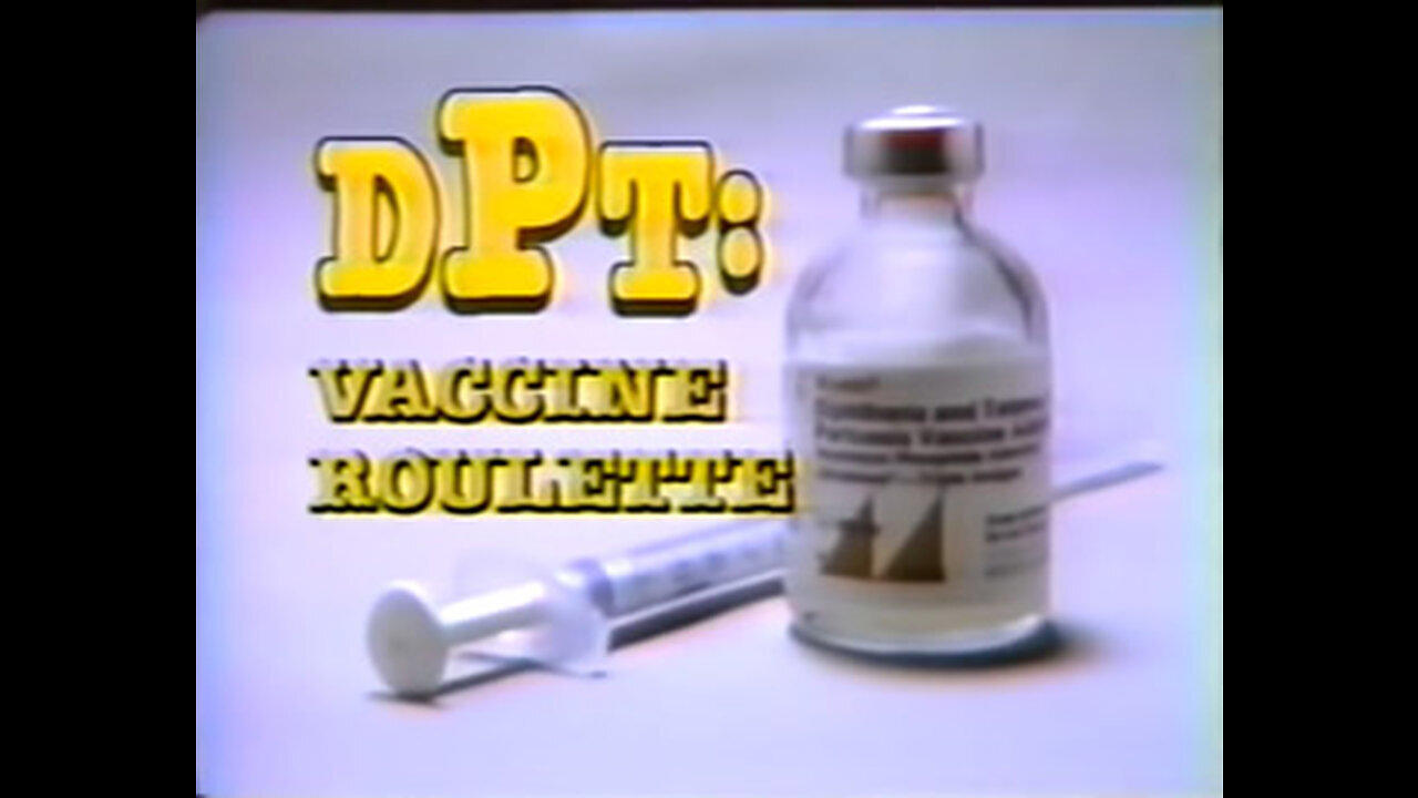 DPT: Vaccine Roulette (1982) - Full Documentary (DPT: Diphtheria, Pertussis, and Tetanus Vaccines)