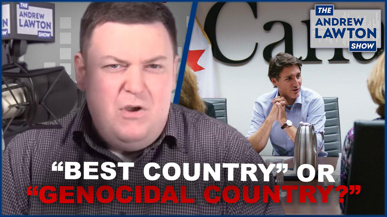 Trudeau once said Canada was genocidal. Now, he says it's the "best country in the world"