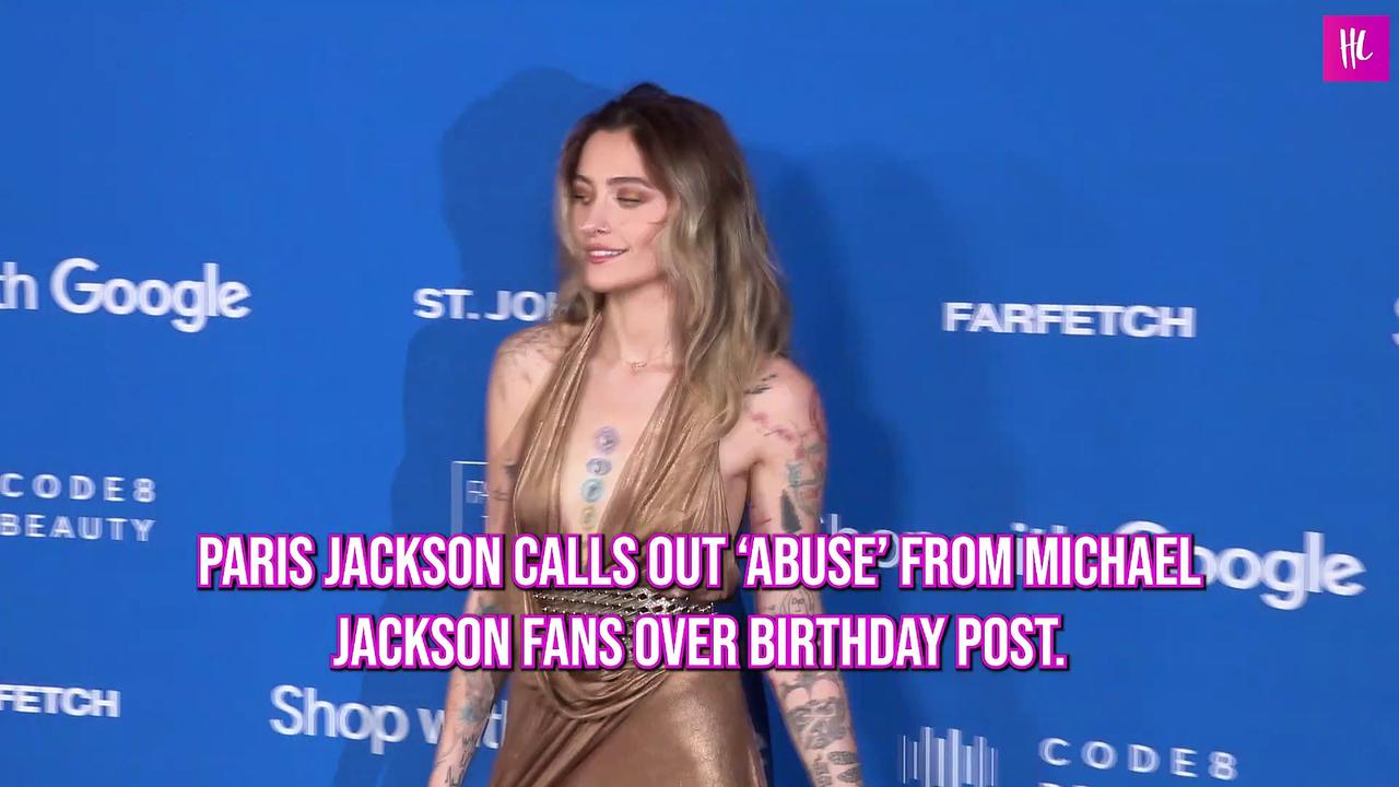 Paris Jackson Calls Out ‘Abuse’ From Michael Jackson Fans Over Birthday Post