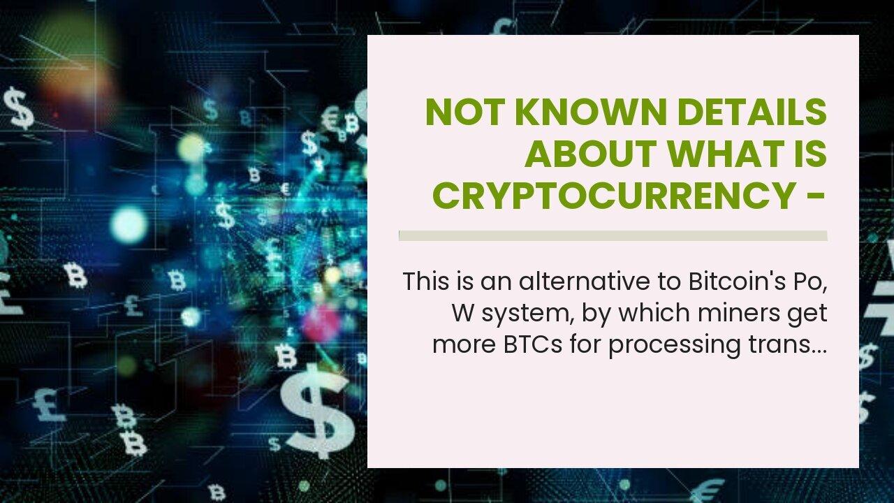Not known Details About What Is Cryptocurrency - How It Works, History & Bitcoin