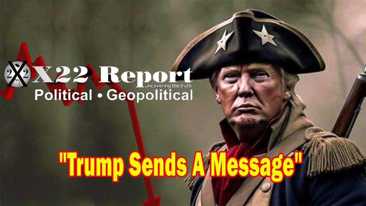 X22 Report - Ep. 3151F - Trump Sends A Message, Trump Is Actually Putting The [DS] On Trial