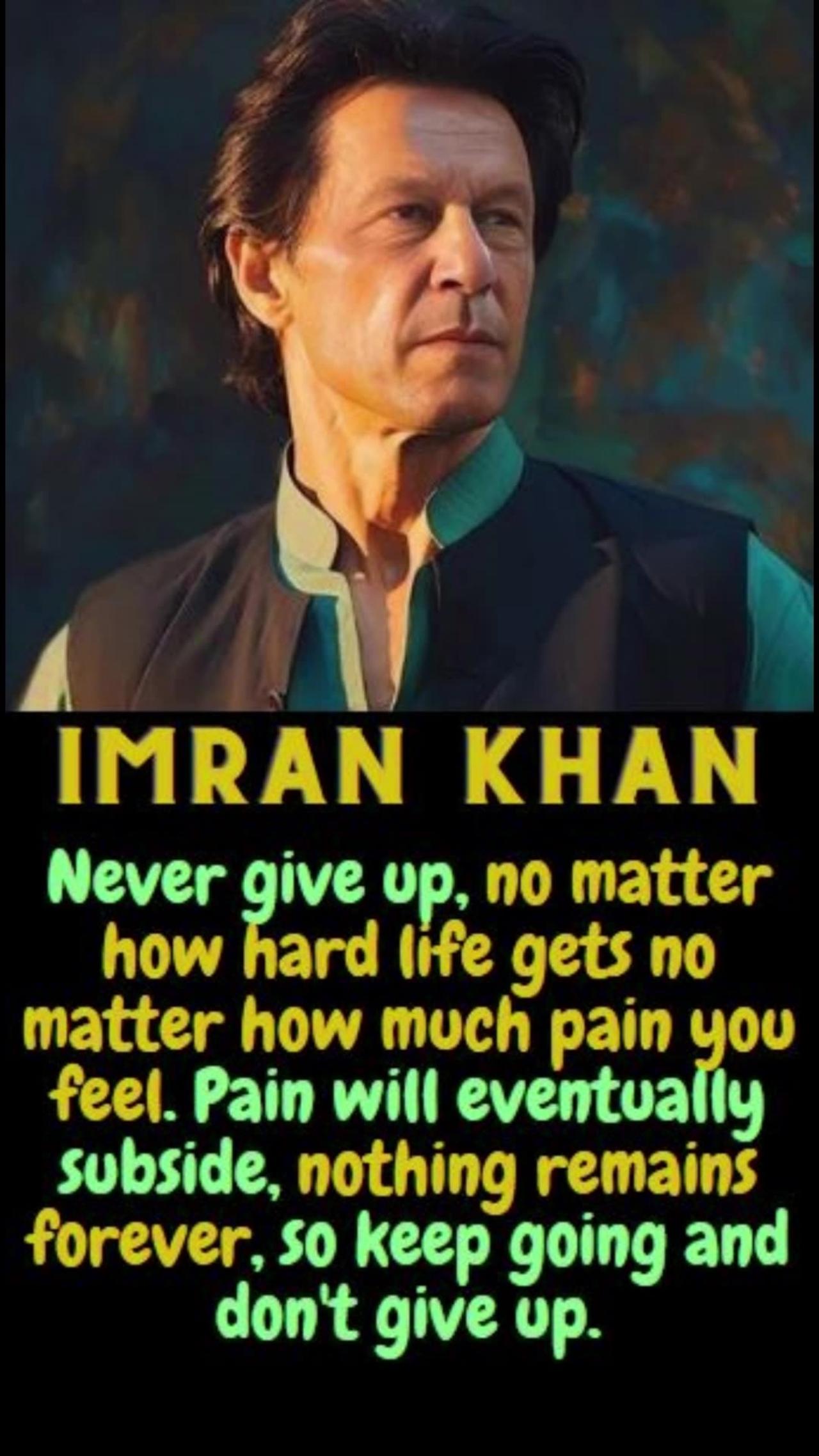 Never give up #imrankhanQuotes #imrankhanpti