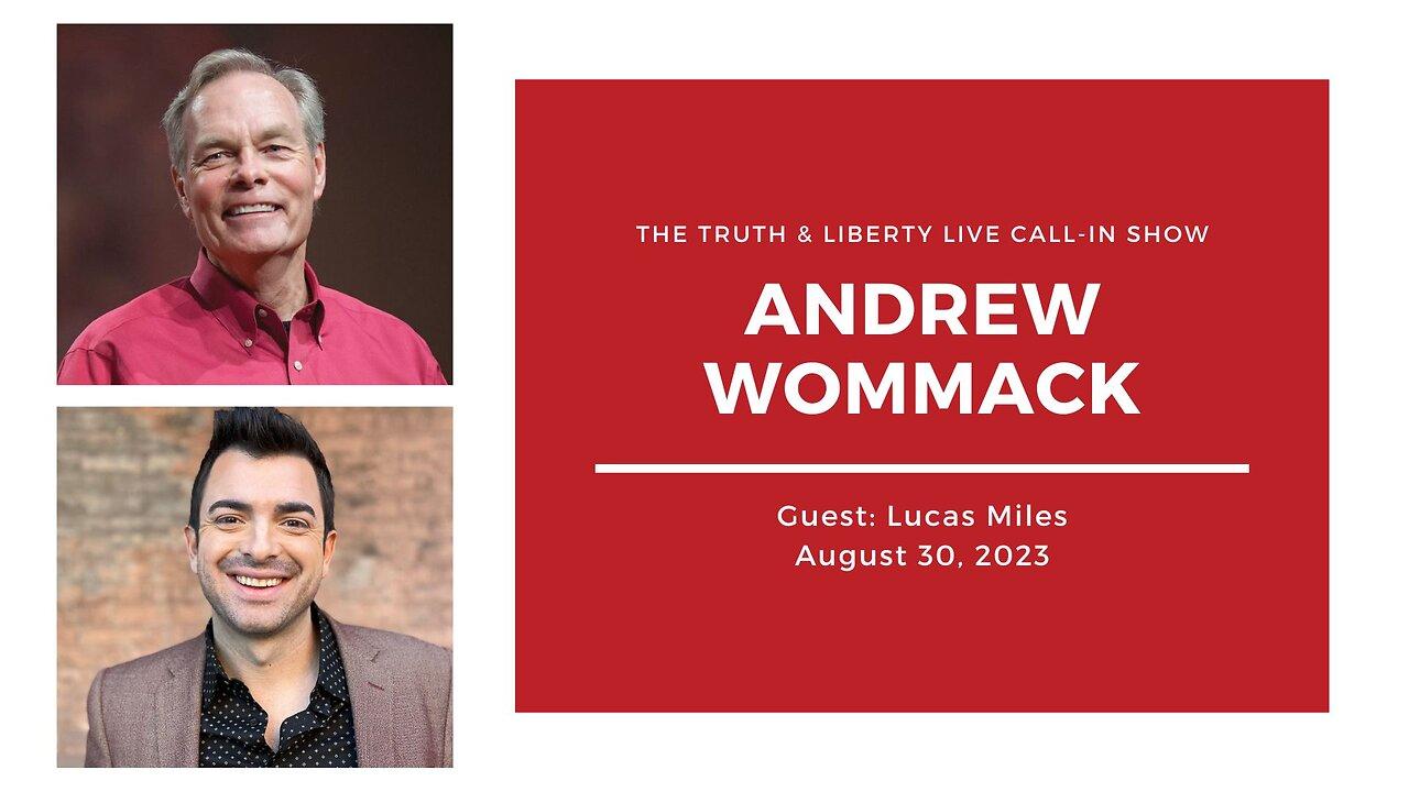 The Truth & Liberty Live Call-In Show with Andrew Wommack