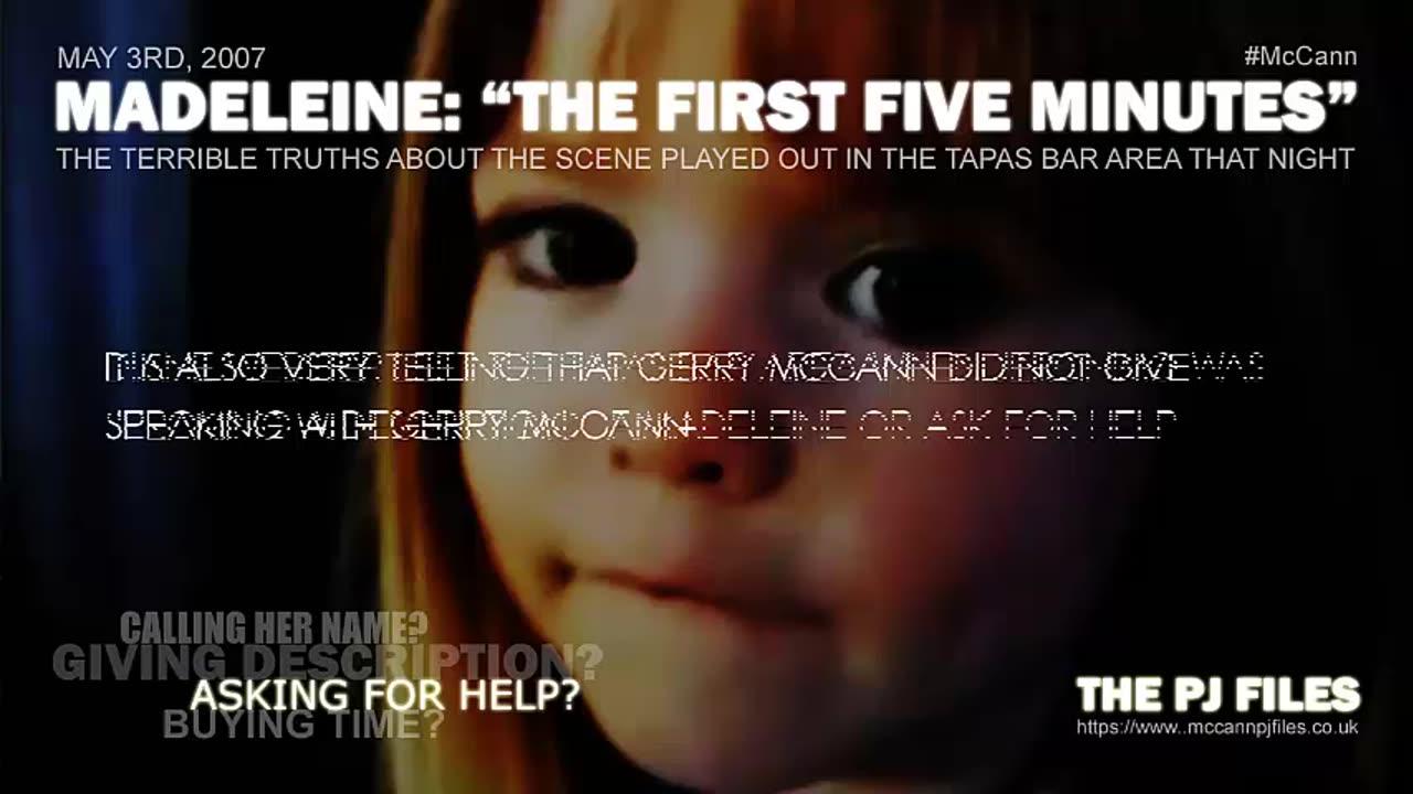 MADELEINE McCANN: "THE FIRST FIVE MINUTES"